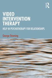 Video Intervention Therapy: Help in Psychotherapy for Relationships book cover