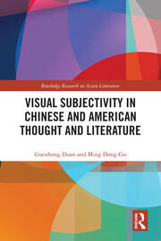 Visual Subjectivity in Chinese and American Thought and Literature book cover