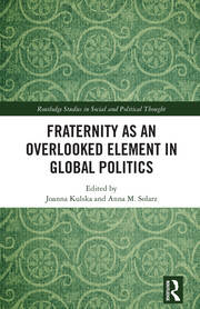 Fraternity as an Overlooked Element in Global Politics book cover