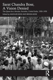 Sarat Chandra Bose, A Vision Denied: The Quest for a Secular, Socialist, United India, 1920-1950 book cover