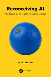 Reconceiving AI: The World as an Apple or a Blue Orange book cover