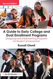 A Guide to Early College and Dual Enrollment Programs: Designing and Implementing Programs for Student Achievement book cover