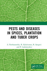 Pests and Diseases in Spices, Plantation and Tuber Crops book cover