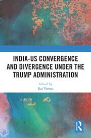 India-US Convergence and Divergence under the Trump Administration book cover