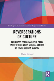 Reverberations of Culture: Racialized Performance in Early Twentieth-Century Musical Variety by Just a Buncha Clowns book cover