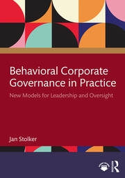 Behavioral Corporate Governance in Practice: New Models for Leadership and Oversight book cover