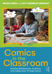 Comics in the Classroom: Boosting Multiliteracies, Creativity and Collaboration Through Comics book cover
