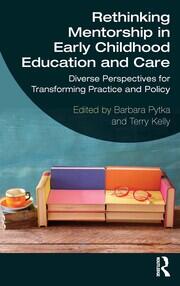 Rethinking Mentorship in Early Childhood Education and Care: Diverse Perspectives for Transforming Practice and Policy book cover