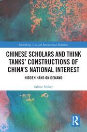 Chinese Scholars and Think Tanks' Constructions of China's National Interest: Hidden Hand on Demand book cover
