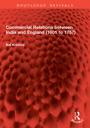 Commercial Relations between India and England (1601 to 1757) book cover