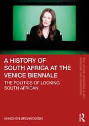 A History of South Africa at the Venice Biennale: The politics of looking South African book cover