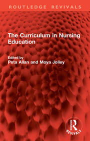 The Curriculum in Nursing Education book cover