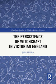 The Persistence of Witchcraft in Victorian England book cover