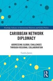 Caribbean Network Diplomacy: Addressing Global Challenges through Regional Collaboration book cover