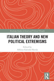 Italian Theory and New Political Extremisms book cover