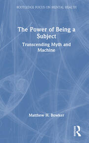 The Power of Being a Subject: Transcending Myth and Machine book cover
