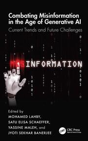 Combating Misinformation in the Age of Generative AI: Current Trends and Future Challenges book cover