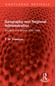 Geography and Regional Administration: England and Wales 1830–1968 book cover