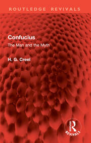 Confucius: The Man and the Myth book cover