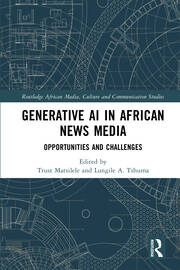 Generative AI in African News Media: Opportunities and Challenges book cover