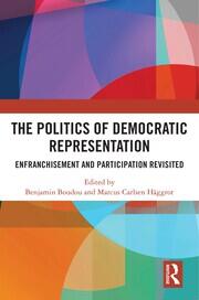 The Politics of Democratic Representation: Enfranchisement and Participation Revisited book cover