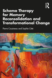 Schema Therapy for Memory Reconsolidation and Transformational Change book cover