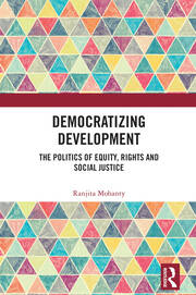 Democratizing Development: The Politics of Equity, Rights and Social Justice book cover