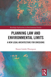 Planning Law and Environmental Limits: A New Legal Architecture for Emissions book cover