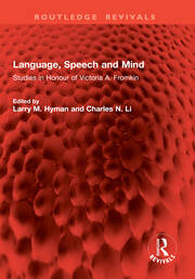Language, Speech and Mind: Studies in Honour of Victoria A. Fromkin book cover