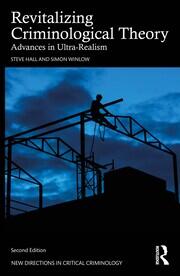 Revitalizing Criminological Theory: Advances in Ultra-Realism book cover