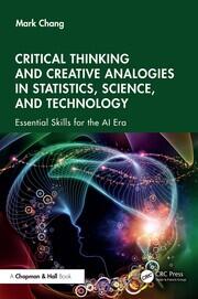 Critical Thinking and Creative Analogies in Statistics, Science, and Technology: Essential Skills for the AI Era book cover