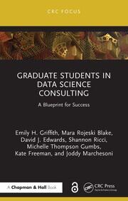 Graduate Students in Data Science Consulting: A Blueprint for Success book cover