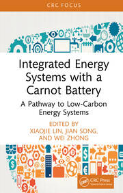 Integrated Energy Systems with a Carnot Battery: A Pathway to Low-Carbon Energy Systems book cover
