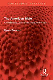 The American Male: A Penetrating Look at the Masculinity Crisis book cover