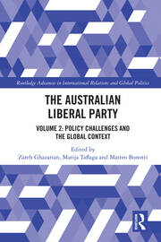 The Australian Liberal Party: Volume 2: Policy Challenges and the Global Context book cover