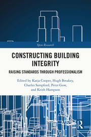 Constructing Building Integrity: Raising Standards Through Professionalism book cover