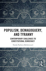 Populism, Demagoguery, and Tyranny: Contemporary Challenges to Constitutional Democracy book cover