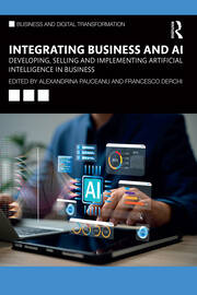 Integrating Business and AI: Developing, Selling and Implementing Artificial Intelligence in Business book cover
