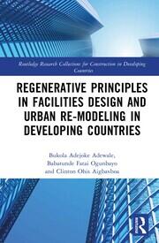 Regenerative Principles in Facilities Design and Urban Re-modeling in Developing Countries book cover
