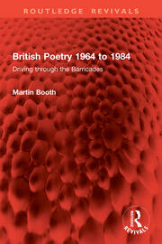 British Poetry 1964 to 1984: Driving through the Barricades book cover