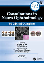 Consultations in Neuro-Ophthalmology: 50 Clinical Questions book cover