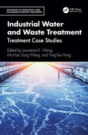 Industrial Water and Waste Treatment: Treatment Case Studies book cover