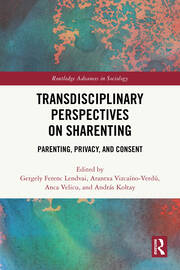 Transdisciplinary Perspectives on Sharenting: Parenting, Privacy, and Consent book cover