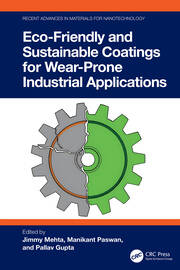 Eco-Friendly and Sustainable Coatings for Wear-Prone Industrial Applications book cover