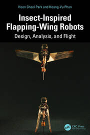Insect-Inspired Flapping-Wing Robots: Design, Analysis, and Flight book cover