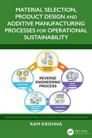 Material Selection, Product Design and Additive Manufacturing Processes for Operational Sustainability book cover