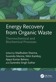 Energy Recovery from Organic Waste: Thermochemical and Biochemical Processes book cover