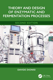 Theory and Design of Enzymatic and Fermentation Processes book cover