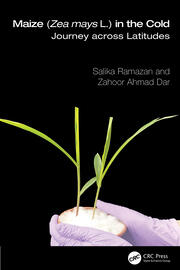 Maize (Zea mays L.) in the Cold: Journey across Latitudes book cover