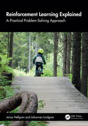 Reinforcement Learning Explained: A Practical Problem-Solving Approach book cover